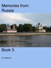 Memories from Russia Book 3