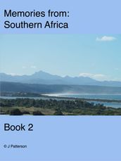 Memories from Southern Africa Book 2