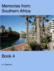Memories from Southern Africa Book 4