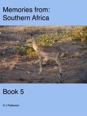 Memories from Southern Africa Book 5