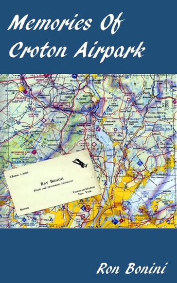 Memories of Croton Airpark - Ron Bonini