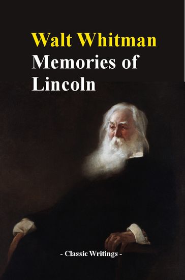 Memories of Lincoln - Walt Whitman