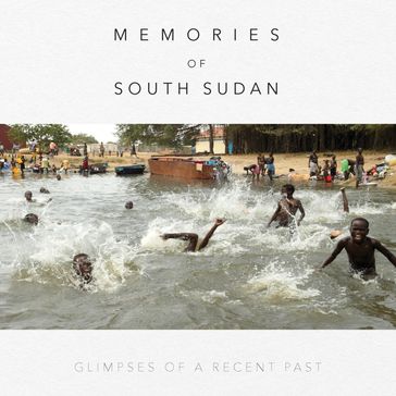 Memories of South Sudan - Linda Thu