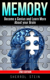 Memory Become A Genius and Learn More About Your Brain
