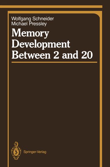 Memory Development Between 2 and 20 - Michael Pressley - Wolfgang Schneider