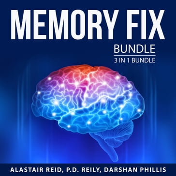 Memory Fix Bundle, 3 in 1 Bundle - Alastair Reid - P.D. Reily - Darshan Phillis
