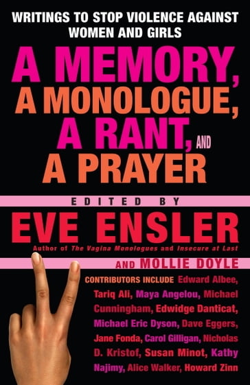 A Memory, a Monologue, a Rant, and a Prayer - Eve Ensler