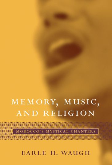 Memory, Music, and Religion - Earle H. Waugh