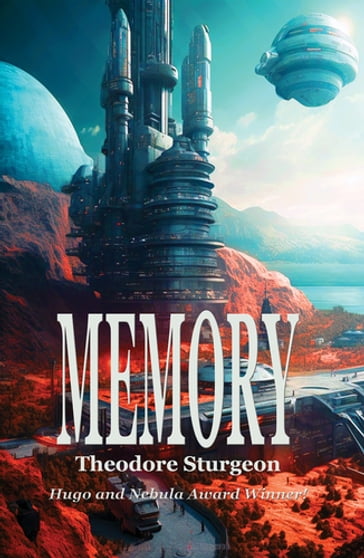 Memory - Theodore Sturgeon