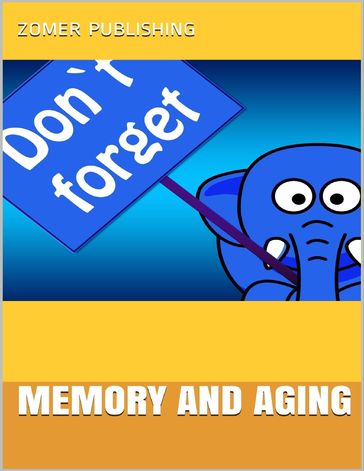 Memory and Aging - Zomer Publishing