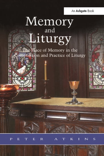 Memory and Liturgy - Peter Atkins