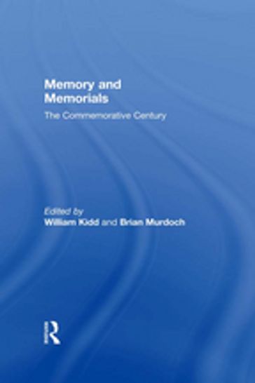 Memory and Memorials - Brian Murdoch - William Kidd