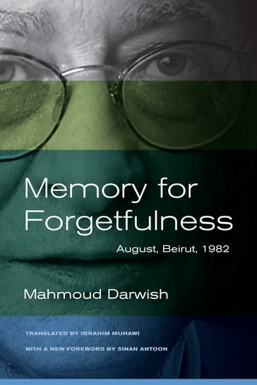 Memory for Forgetfulness - Mahmoud Darwish