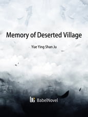 Memory of Deserted Village