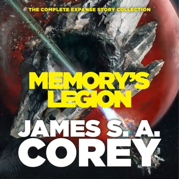 Memory's Legion - James S. A. Corey