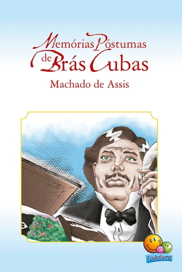 Memórias Postumas de Brás Cuba - Machado de Assis