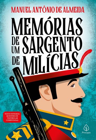 Memórias de um sargento de milícias - Manuel Antônio de Almeida