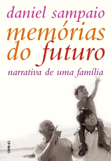 Memórias do Futuro - DANIEL SAMPAIO