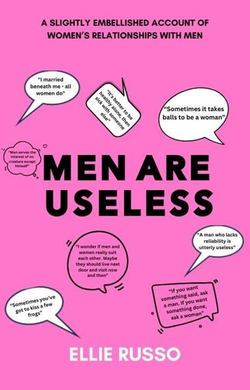 Men Are Useless - Ellie Russo