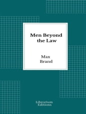 Men Beyond the Law