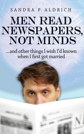 Men Read Newspapers, Not Minds