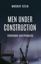 Men Under Construction