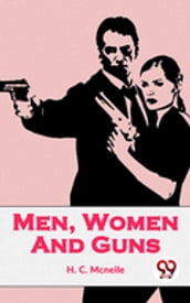 Men, Women And Guns