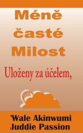 Mén asté Milost Uloženy za úelem,