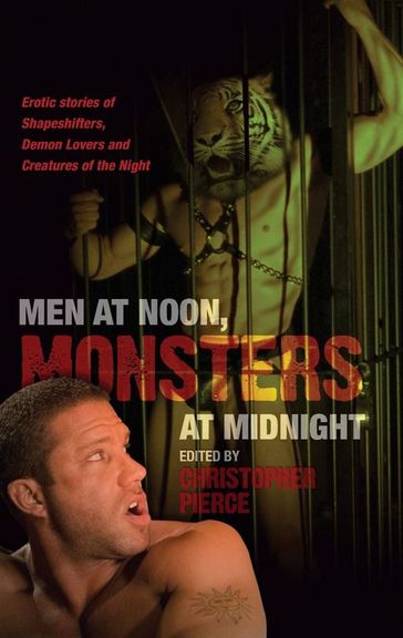 Men at Noon Monsters At Midnight - Christopher Pierce