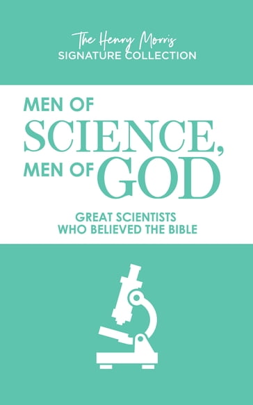 Men of Science, Men of God - Henry Morris