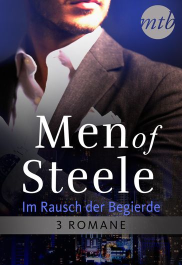Men of Steele - Im Rausch der Begierde (3in1) - Caroline Cross