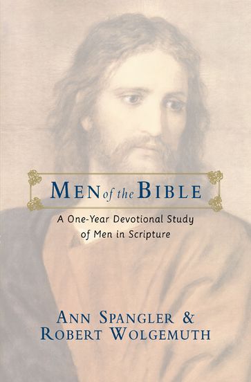 Men of the Bible - Ann Spangler - Robert Wolgemuth