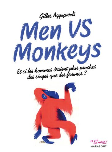Men vs monkey - Gilles Azzopardi