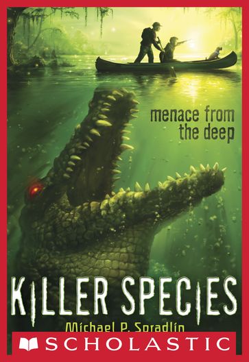 Menace From the Deep (Killer Species #1) - Michael P. Spradlin