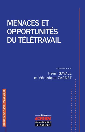 Menaces et opportunités du télétravail - Henri Savall - Véronique Zardet