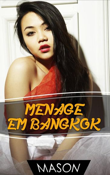 Menage em Bangkok - Mason