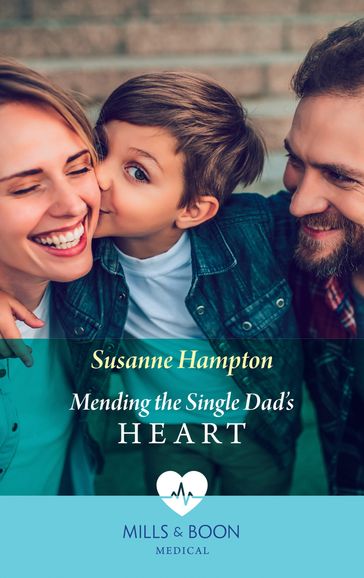 Mending The Single Dad's Heart (Mills & Boon Medical) - Susanne Hampton