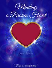 Mending a Broken Heart
