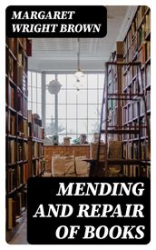 Mending and Repair of Books