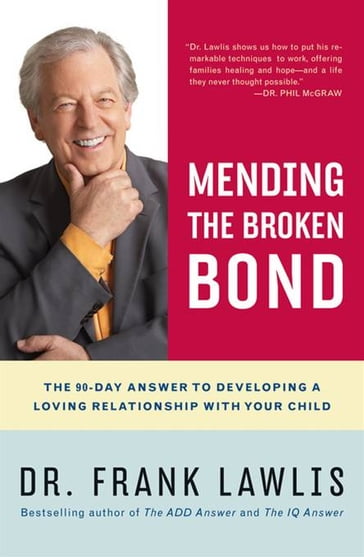 Mending the Broken Bond - Dr. Frank Lawlis