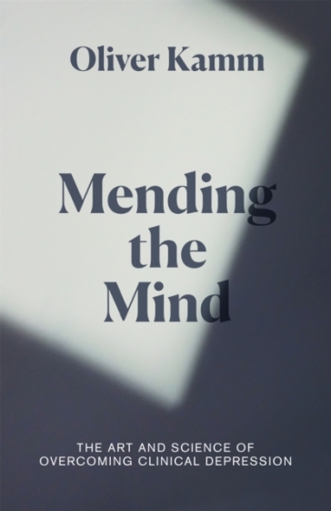Mending the Mind - Oliver Kamm