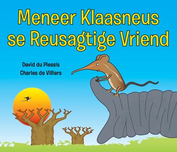 Meneer Klaasneus se Reusagtige Vriend - Charles de Villiers