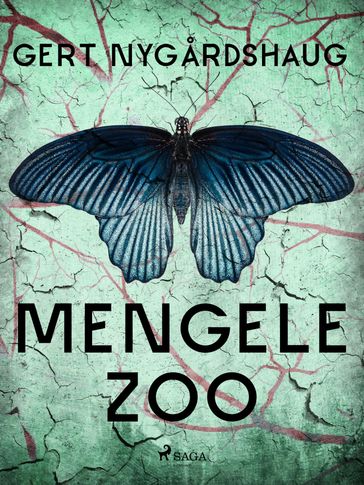 Mengele Zoo - Gert Nygardshaug