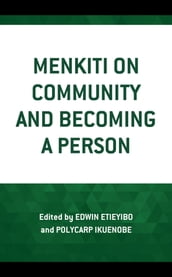 Menkiti on Community and Becoming a Person