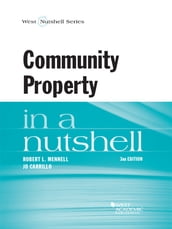 Mennell and Carrillo s Community Property in a Nutshell, 3d