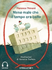 Meno male che il tempo era bello (Audio-eBook)