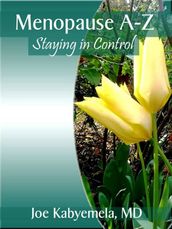 Menopause A-Z: Staying in Control