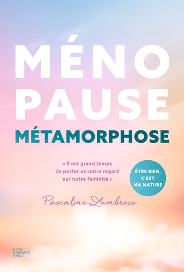 Ménopause métamorphose - Pascaline Lumbroso