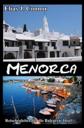 Menorca - Reisebegleiter für die Balearen-Insel