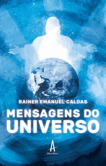 Mensagens do Universo - Rainer Emanuel Caldas